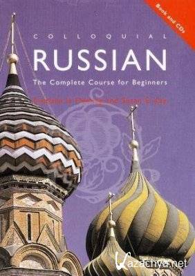 S. Fleming. Colloquial Russian. The Complete Course For Beginners ( )