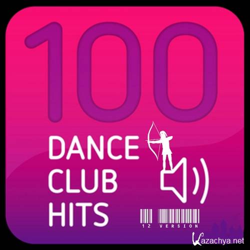 100 Dance Club Hits 12 Version (2012)