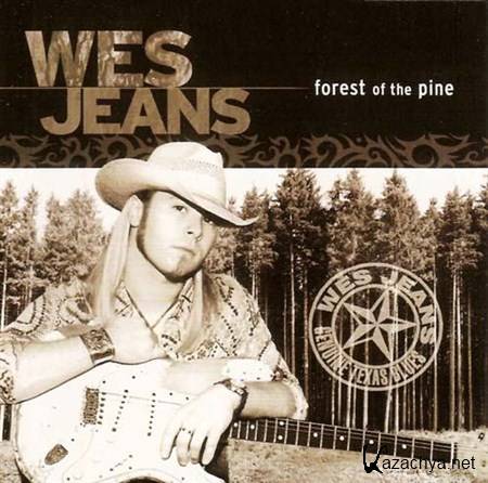 Wes Jeans - Forest Of The Pine (2006)