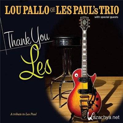 Lou Pallo - Thank You Les: A Tribute To Les Paul (2012)