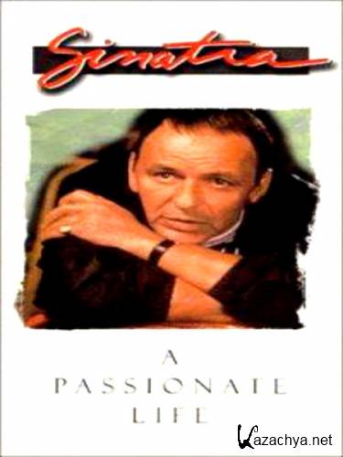  . ,   / Frank Sinatra. A Passionate life (1997) IPTVRip