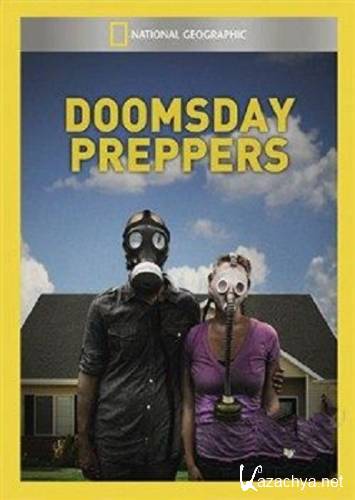     / Doomsday Preppers -    (2012) PDTVRip