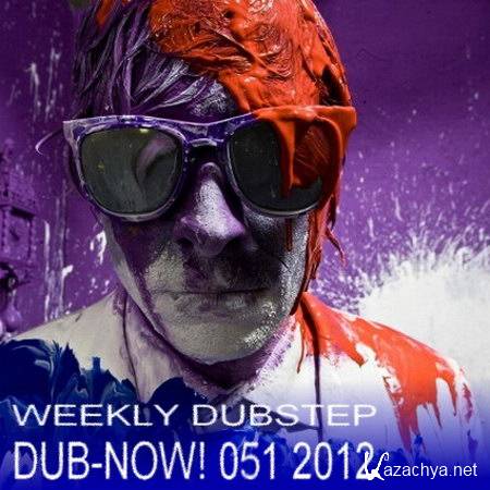 VA - Dub-Now! Weekly Dubstep 051 (2012)