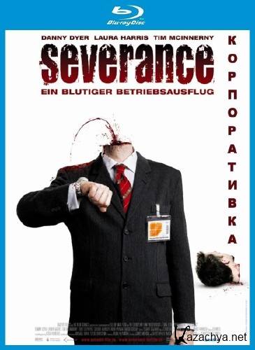  /  / Severance (2006) BDRip 720p / HDRip