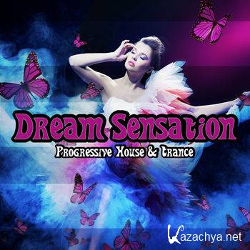 Dream Sensation - Progressive House & Trance (2013)