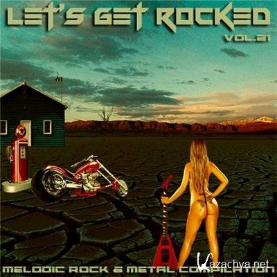 VA - Let's Get Rocked vol.21 (2013)