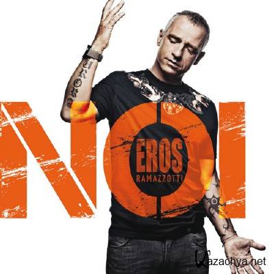 Eros Ramazzotti - Noi (2012)