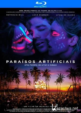 ������������� ��� / Paraisos Artificiais (2012/HDRip/700Mb)