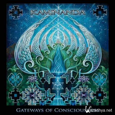 Kaminanda - Gateways Of Consciousness (2012)