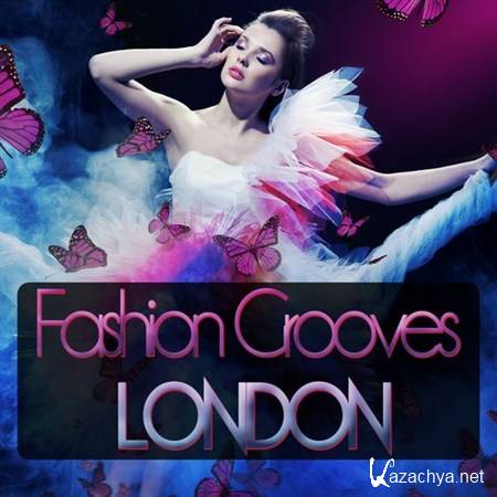 VA - Fashion Grooves London (2013)