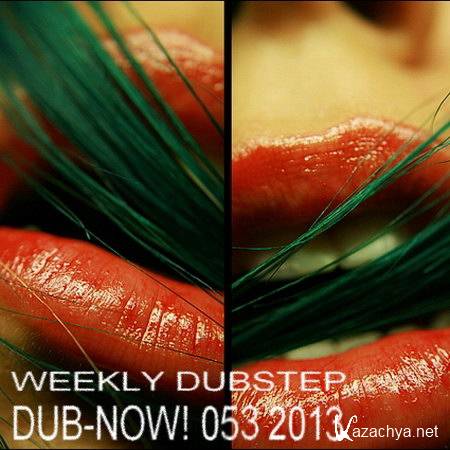 VA - Dub-Now! Weekly Dubstep 053 (2013)