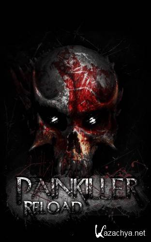 Painkiller Reload [2012, RePack, RUS, ENG , 3.0.1.1] 