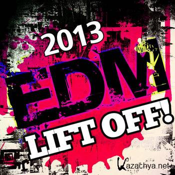 2013 EDM Lift Off! (2013)