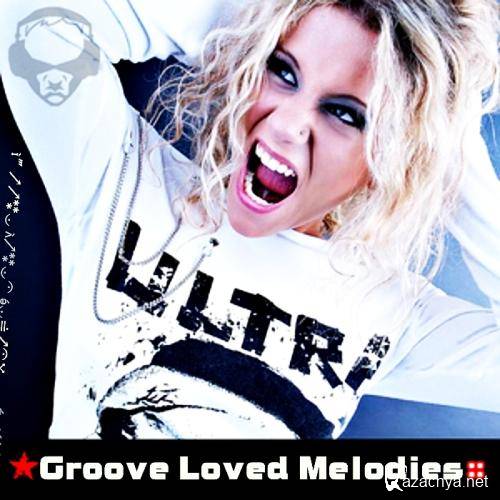  Groove Loved Melodies (2013) 