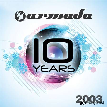 VA - 10 Years Armada 2003 (2013)