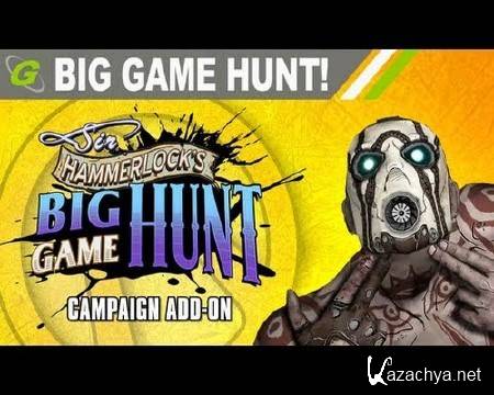 Borderlands 2: Sir Hammerlocks Big Game Hunt (2013/Eng/Eng/DLC) 