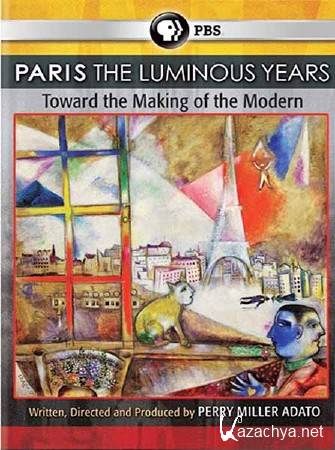:   / Paris: The Luminous Years (2010) SATRip 
