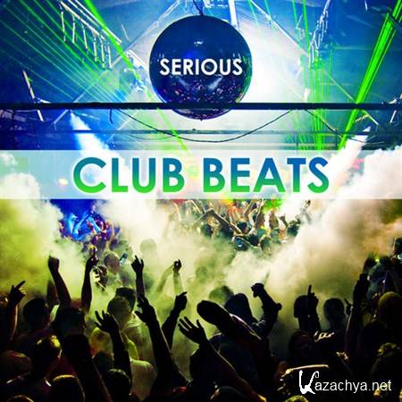 VA - Serious Club Beats (2013)