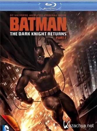  :  .  2 / Batman: The Dark Knight Returns, Part 2 (2013) HDRip
