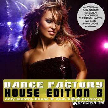 Dance Factory - House Edition Vol 8 (2013)