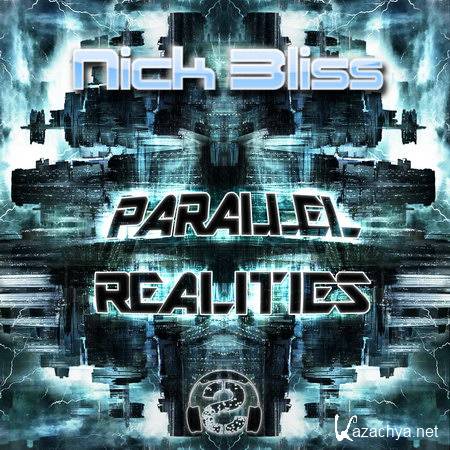 Nick Bliss - Parallel Realities EP (2012)