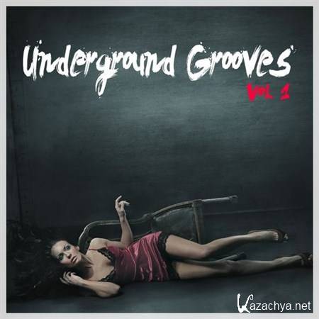VA - Underground Grooves Vol.1 (2013)
