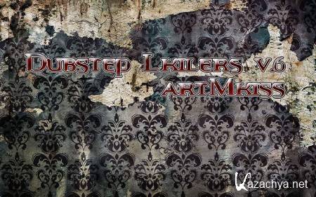 Dubstep Lkilers v.6 (2013)