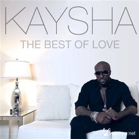 Kaysha - The Best Of Love (2013)