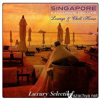 Singapore Exclusive Deluxe Lounge & Chill House (2012)