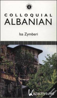 I. Zymberi. Colloquial Albanian ( )