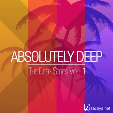 VA - Absolutely Deep: The Deep Series Vol.1 (2013)