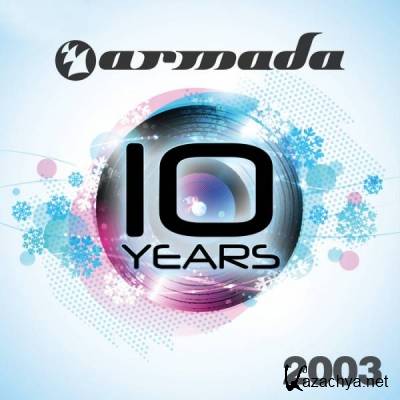 10 Years Armada: 2003 (2013)