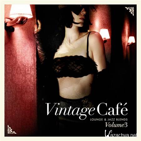 VA - Vintage Cafe Lounge and Jazz Blends (Special Selection) Pt.3 (2013)