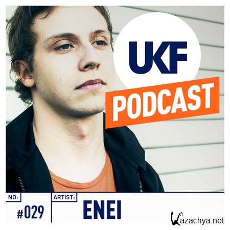 Enei - UKF Music Podcast #29 (2012)
