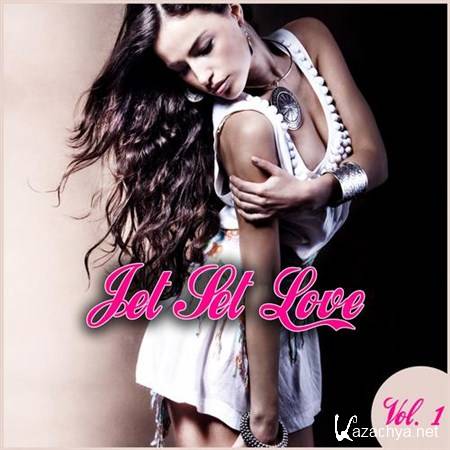 VA - Jet Set Love Vol.1 (2013)