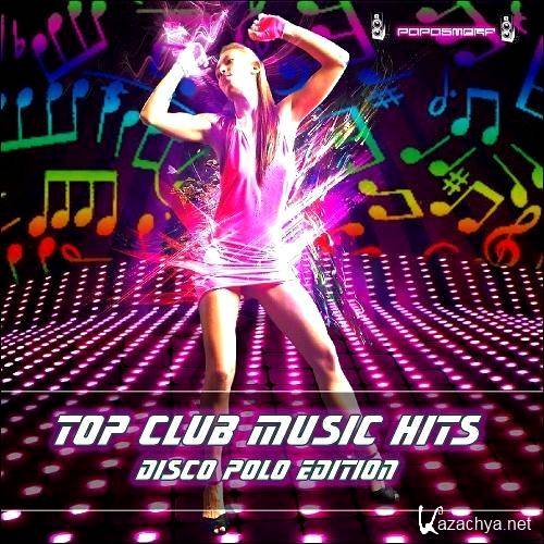  Top Club Music Hits - Disco Polo Edition (2013) 