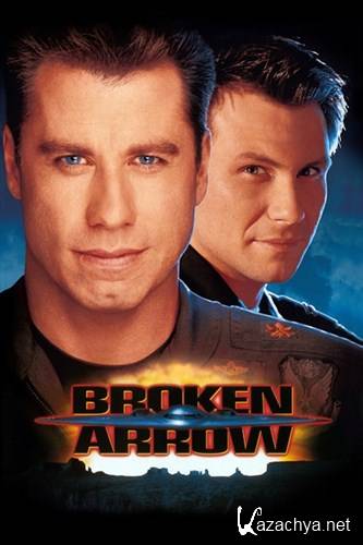   / Broken Arrow (1996) HDRip + HDRip AVC(720p) + BDRip AVC + BDRip 1080p + REMUX