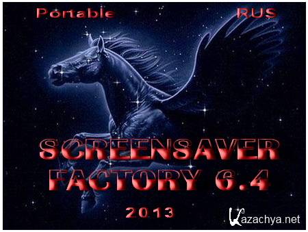 Screensaver Factory v.6.4 Enterprise Rus/Eng Portable byKopejkin