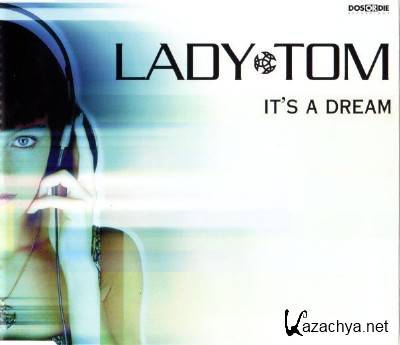 Lady Tom - It's A Dream