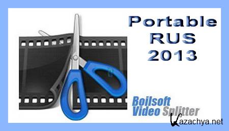 Boilsoft Video Splitter v7.02.2 Portable by SamDel RUS