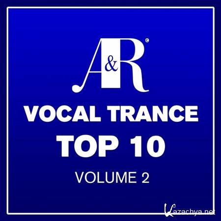 VA - Adrian & Raz Vocal Trance Top 10 Volume 2 (2013)