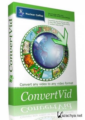 Nuclear Coffee ConvertVid 2.0.0.39 + Rus