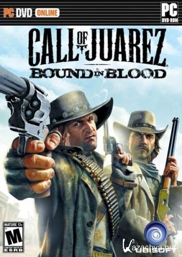 Call of Juarez: Bound in Blood / Call of Juarez:   v.1.1.0.0 (2009/Rus/RePack  R.G. REVOLUTiON)