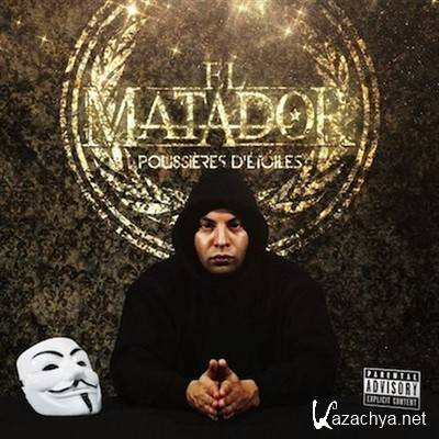 El Matador - Poussires D'Etoiles (2013)