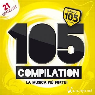 Radio 105 Compilation - La musica piu forte! (2012)