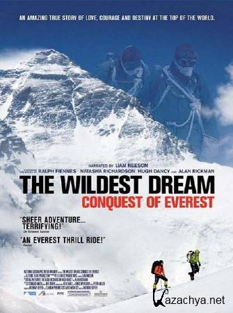 :   .   / The Wildest Dream. Conquest of Everest (2011) SATRip 