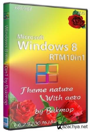 Windows 8 RTM 10in1 Theme nature With aero x86/x64 by Bukmop(RUS/2013)