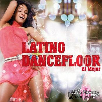 Latino Dancefloor (El Mejor) (2013)