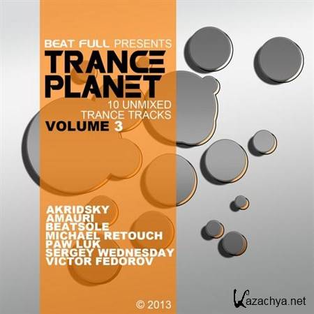 VA - Beat Full Trance Planet Volume 3 (2013)
