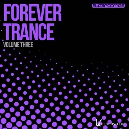 VA - Forever Trance Volume Three (2013)